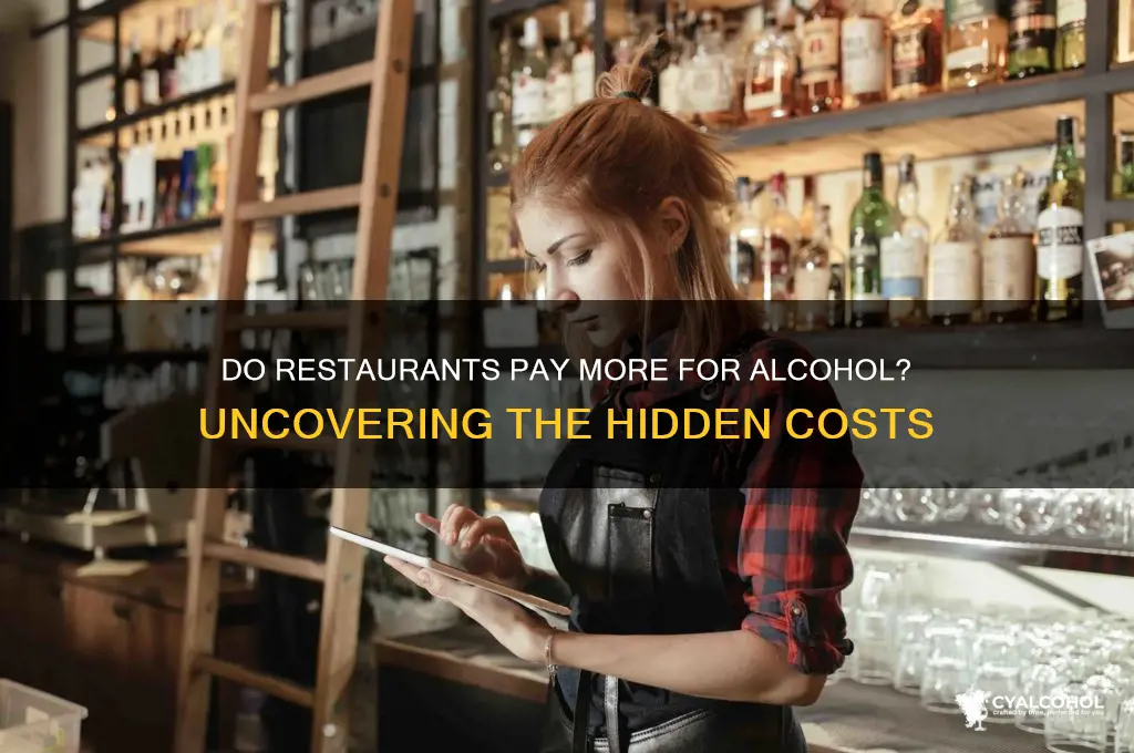 do restaurants pay more for alcohol