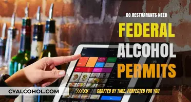 Federal Alcohol Permits: Essential for Restaurants Serving Alcohol?