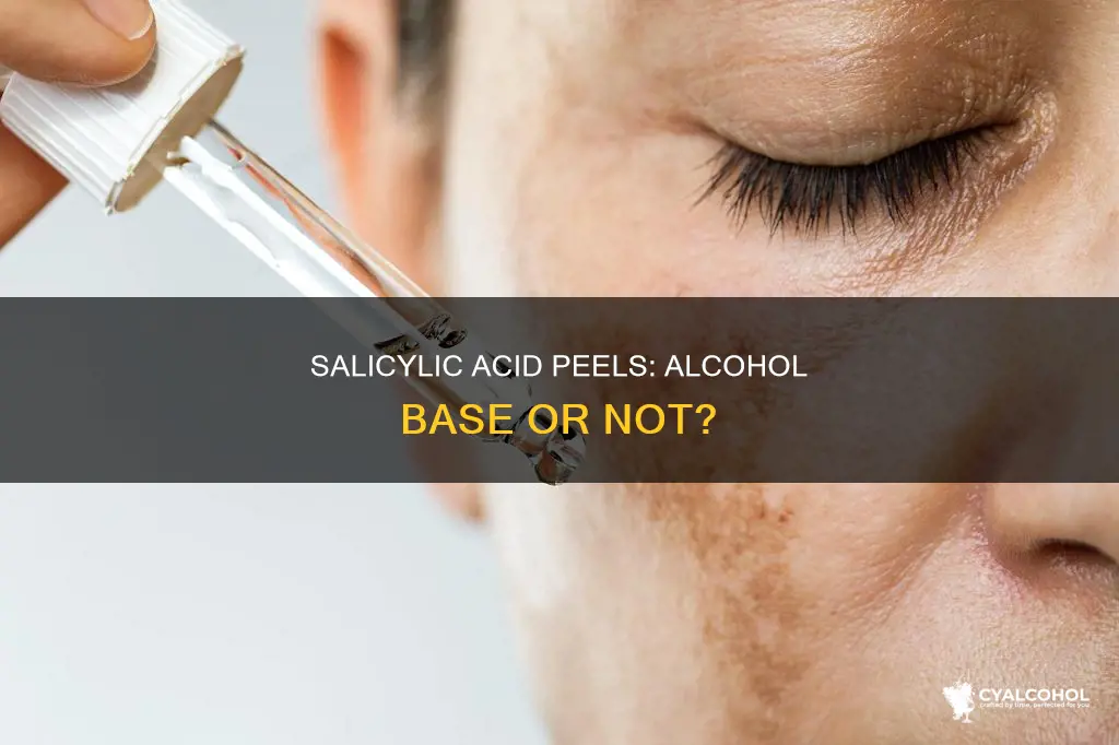 do salicylic acid peels have a base of alcohol