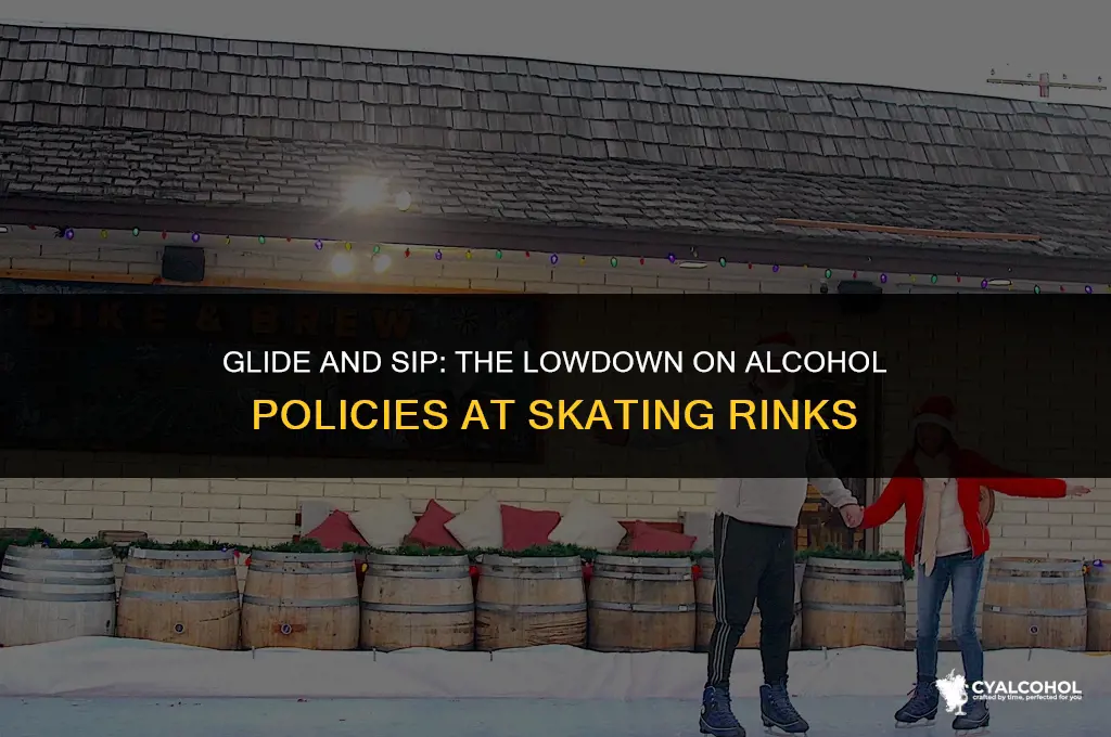 do skating rinks allow alcohol