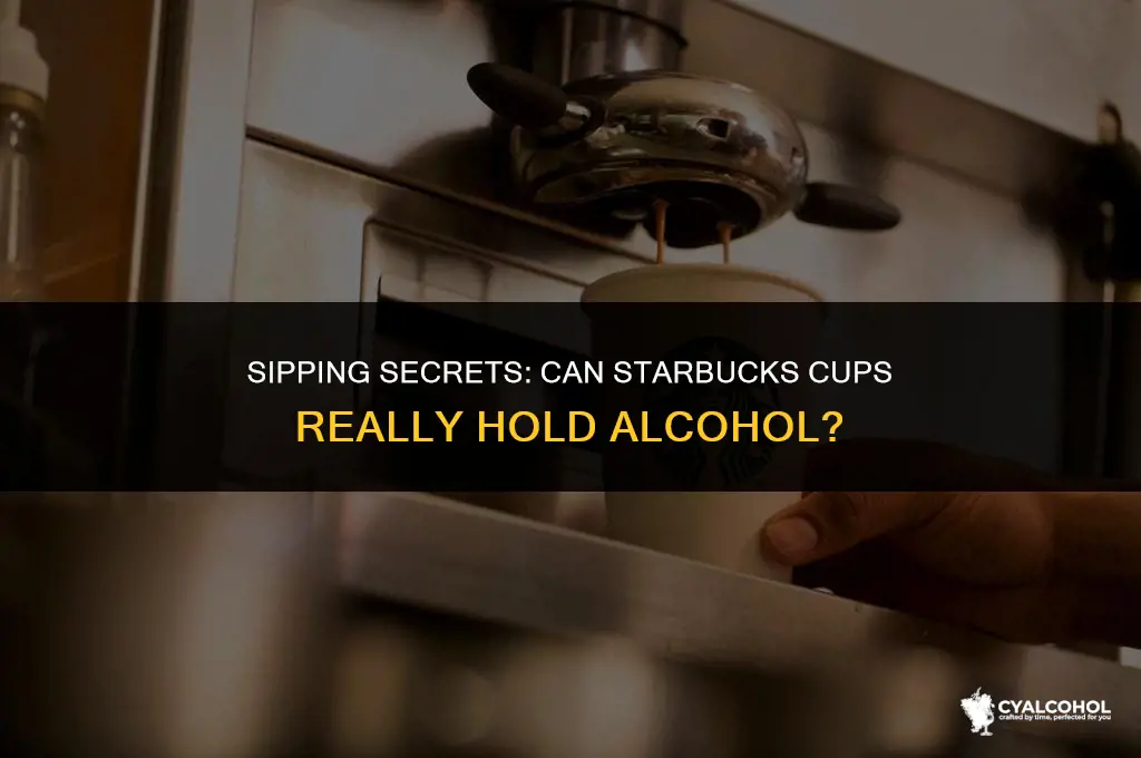 do starbucks cup hold alcohol
