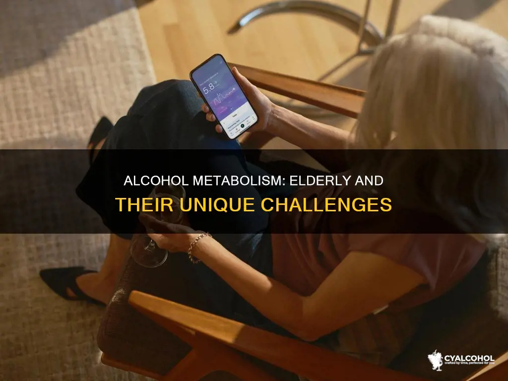 do the elderly have less ability to metabolize alcohol