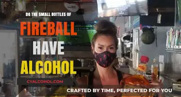 Do Small Fireball Bottles Contain Alcohol? The Truth Revealed