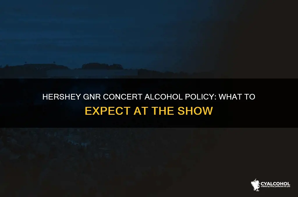 do they sevre alcohol during hershey gnr concert