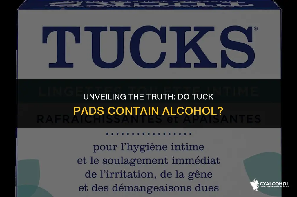 do tucks pads have alcohol
