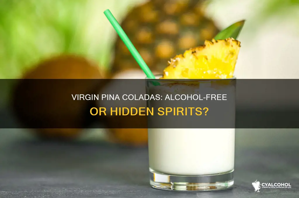 do virgin pina coladas have alcohol