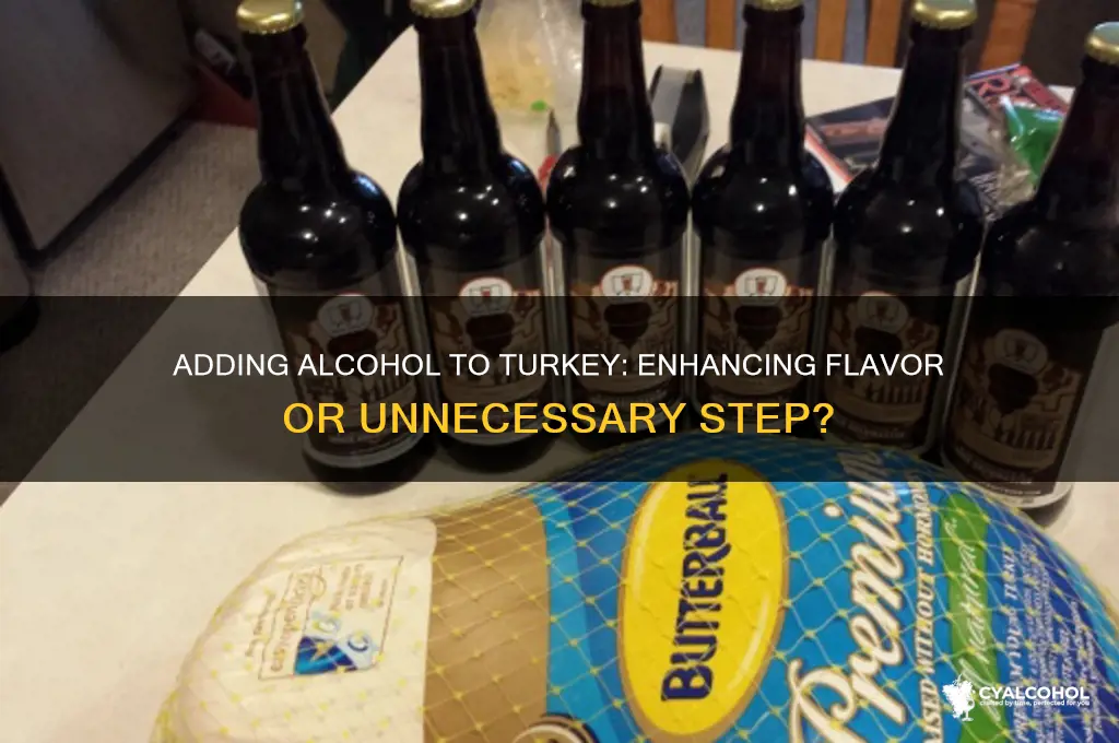 do you add any alcohol toturkey when cooking