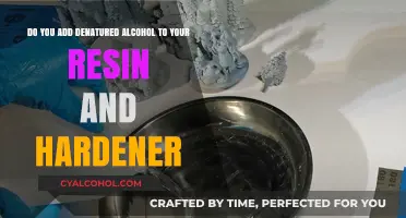 Resin and Hardener: Why Add Denatured Alcohol?