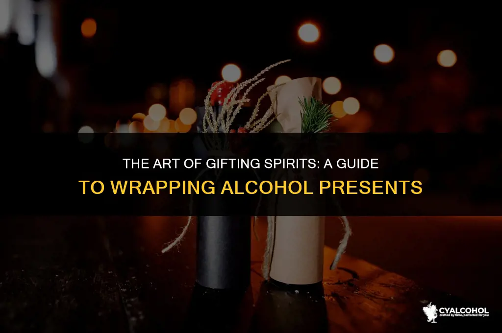 do you gift wrap alcohol