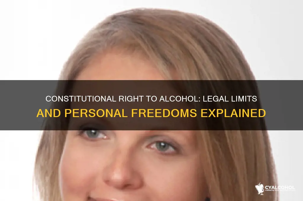 do you have a constituional right to alcohol