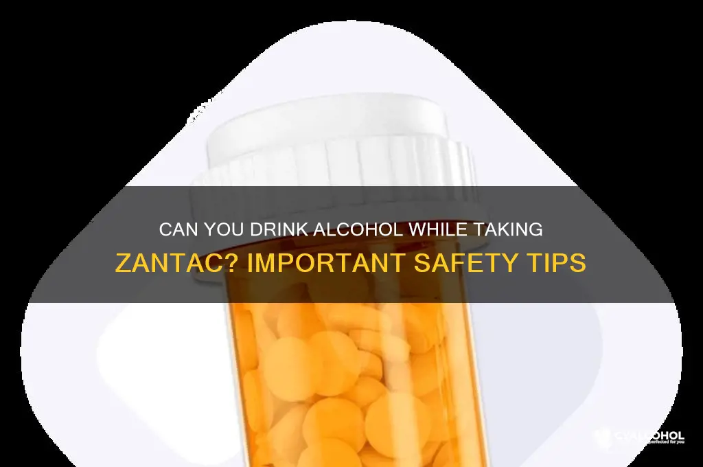 do you have to avoid alcohol with zantac