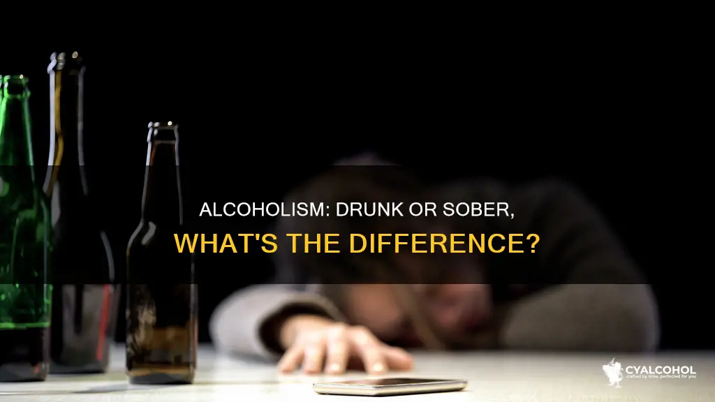 do you have to be drunk to be an alcoholic