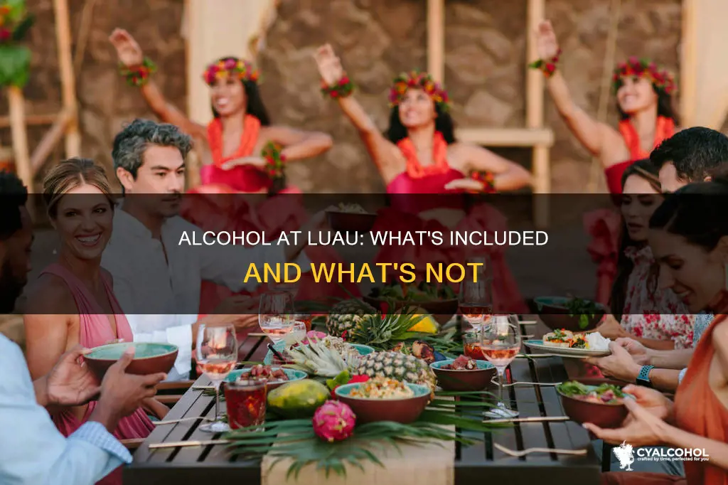 do you have to pay for alcohol at luau