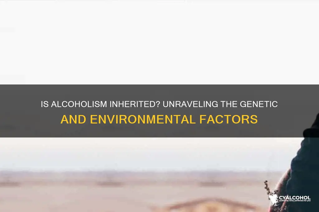 do you inherit alcoholism