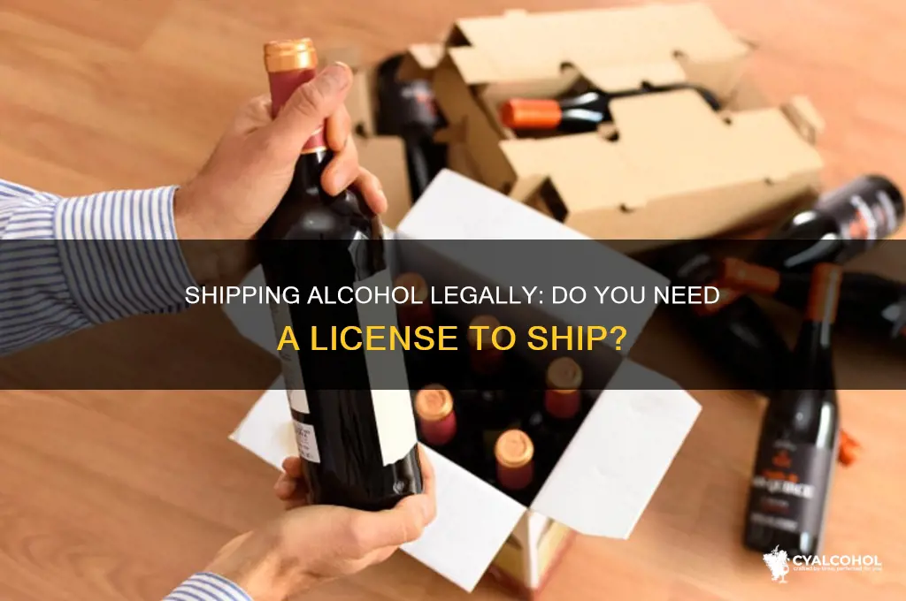do you need a license to ship alcohol