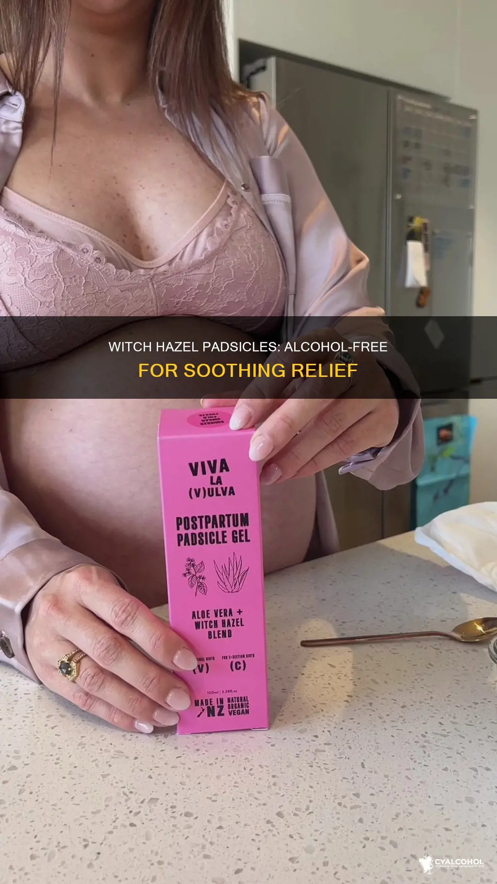 do you need alcohol free witch hazel for padsicles