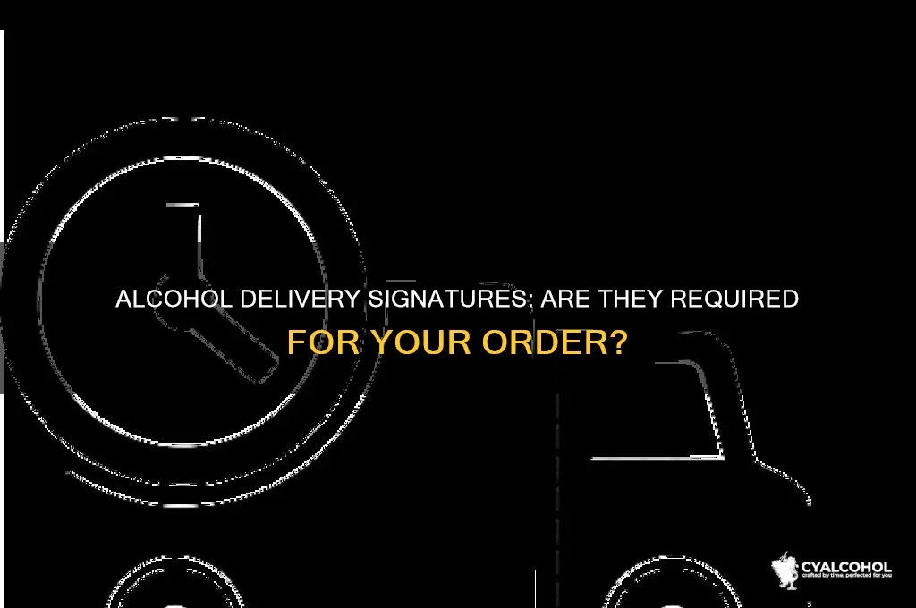 do you need to sign for ordered alcohol