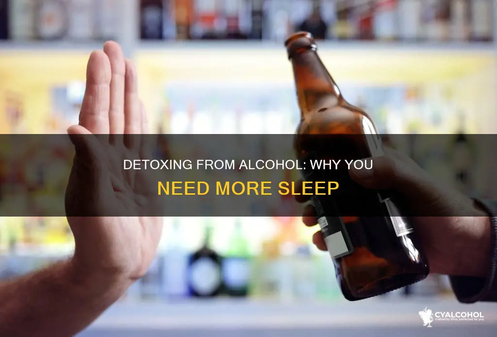 do you sleep a lot when detoxing from alcohol