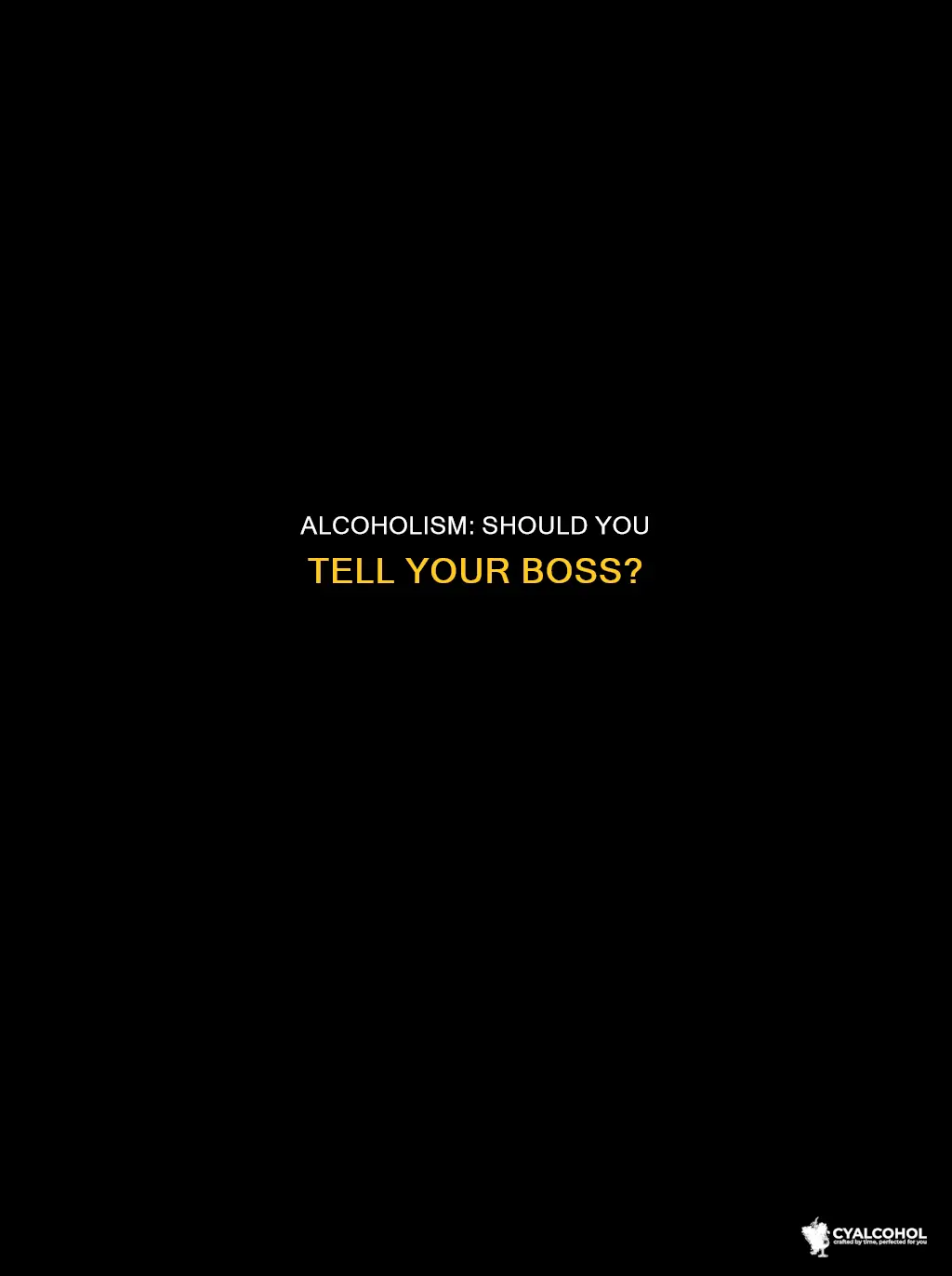 do you tell your boss you