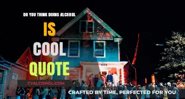 Is Drinking Alcohol Truly Cool? Rethinking the Quote and Reality