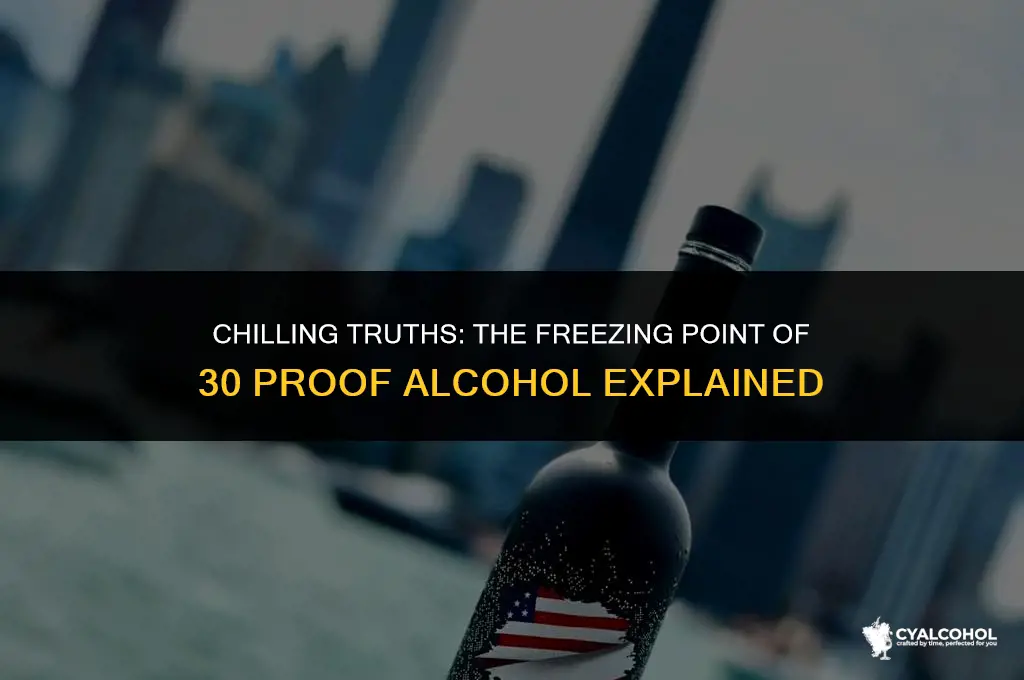 does 30 proof alcohol freeze