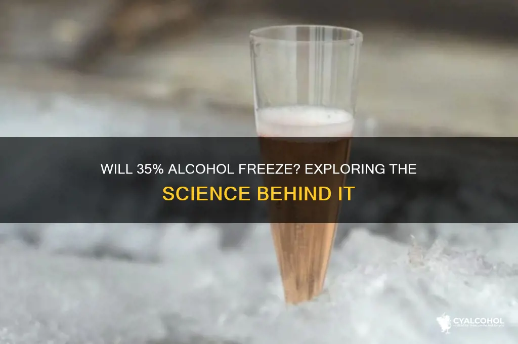 does 35 percent alcohol freeze