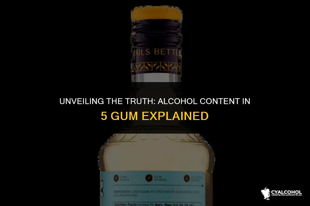 does 5 gum have alcohol