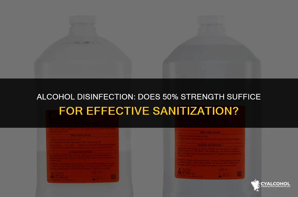 does 50 percent alcohol disinfect
