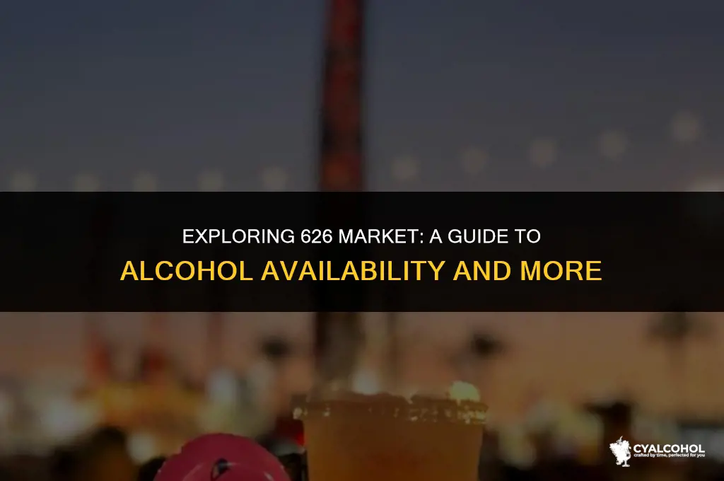 does 626 market have alcohol