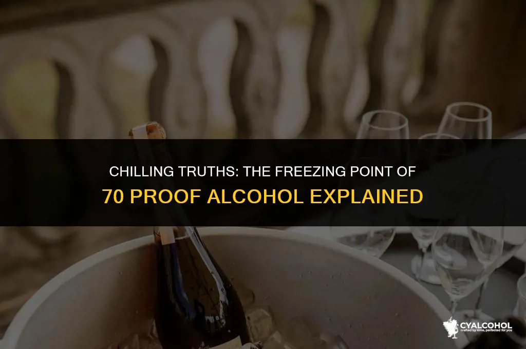 does 70 proof alcohol freeze