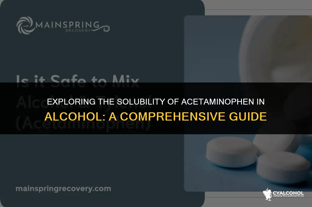 does acetaminophen dissolve in alcohol