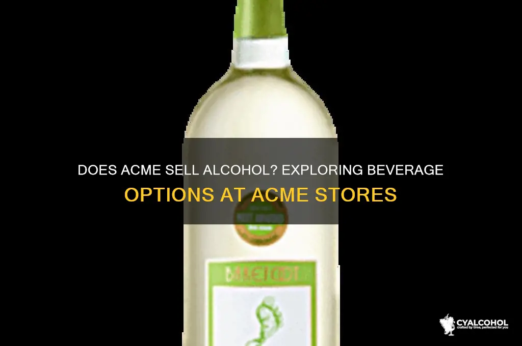 does acme have alcohol