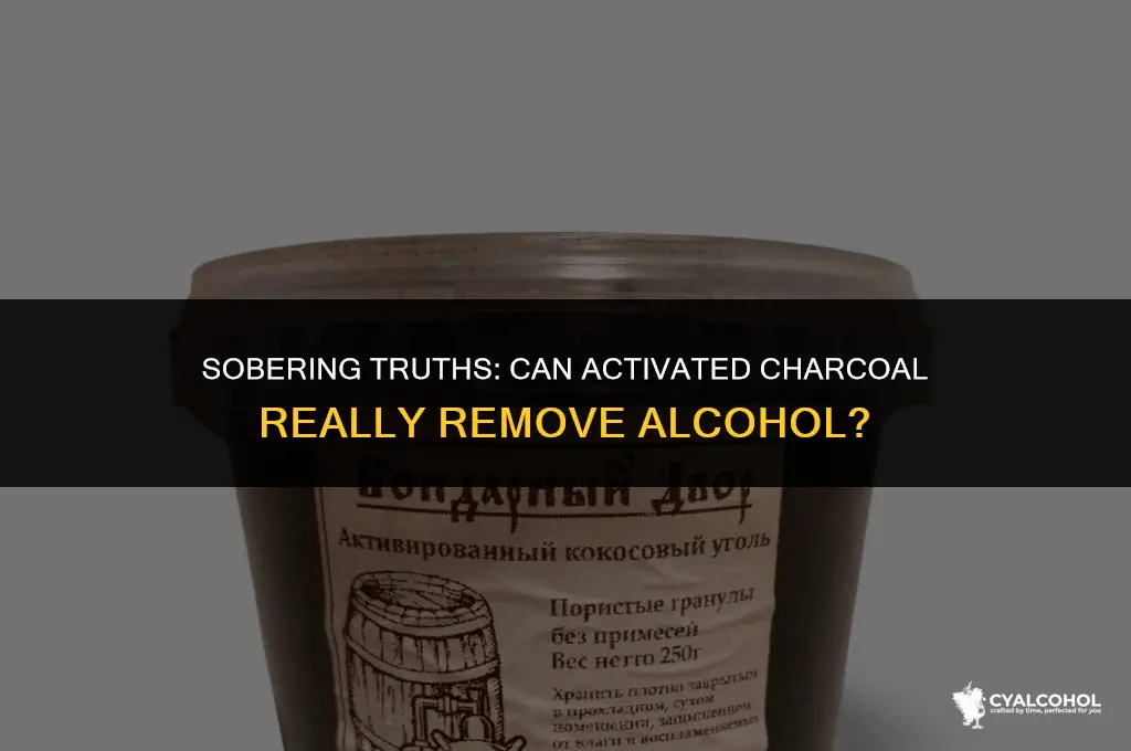 does activated charcoal remove alcohol