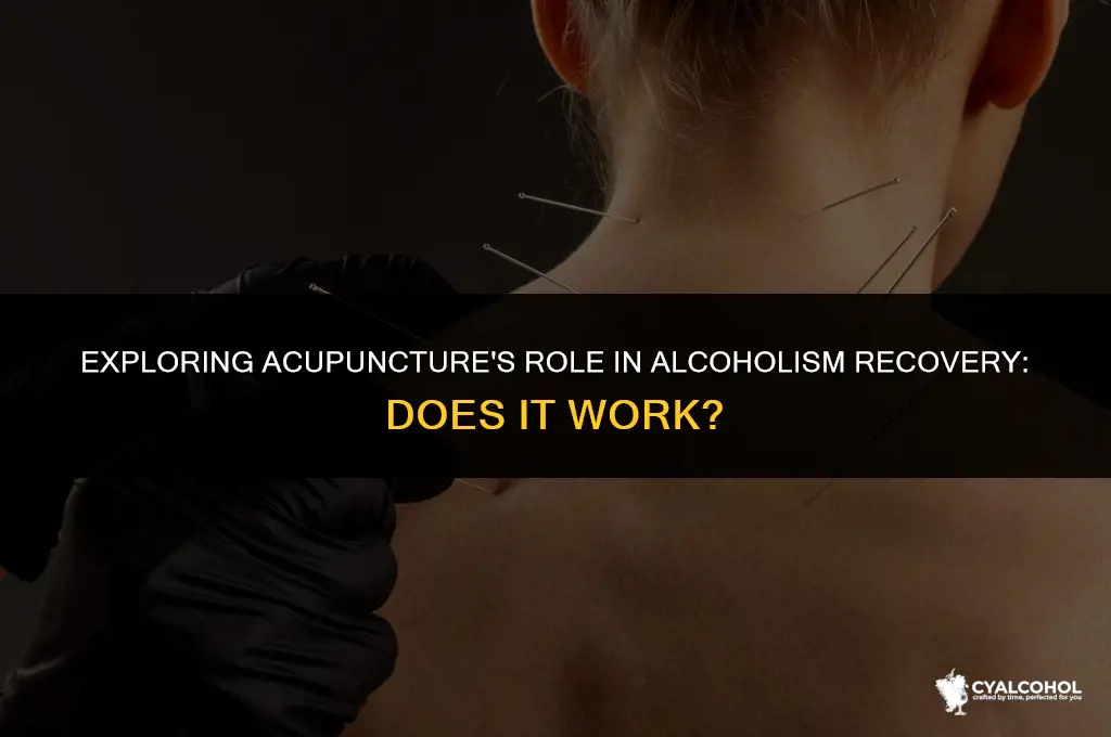 does acupuncture work for alcoholism