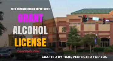 Administration Department's Role in Granting Alcohol Licenses: A Comprehensive Guide