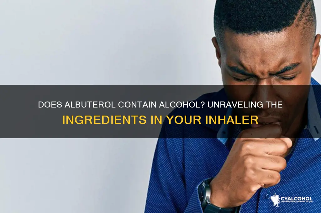 does albuterol have alcohol in it