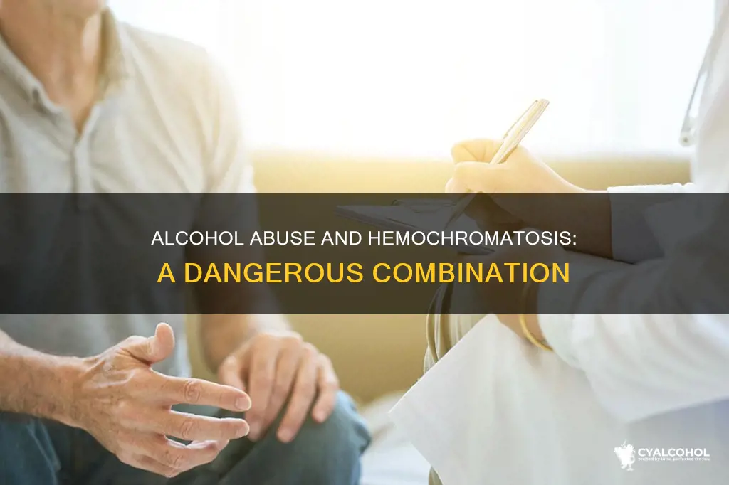 does alcohol abuse have anything to do with hemochromatosis
