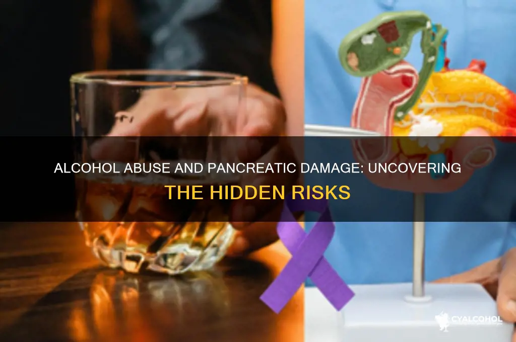 does alcohol abuse hurt the pancreas
