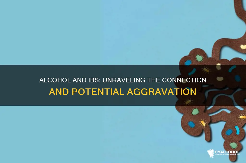 does alcohol aggravate ibs