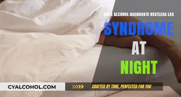 Alcohol and Restless Leg Syndrome: Nighttime Aggravation Explained