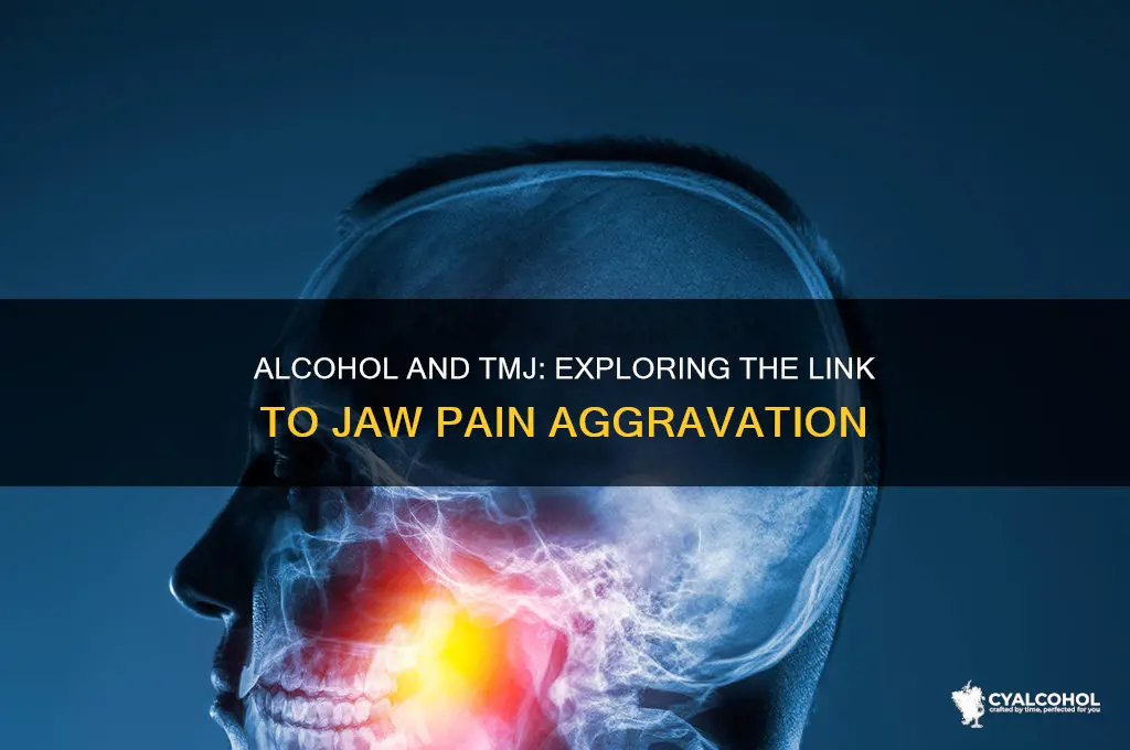 does alcohol aggravate tmj