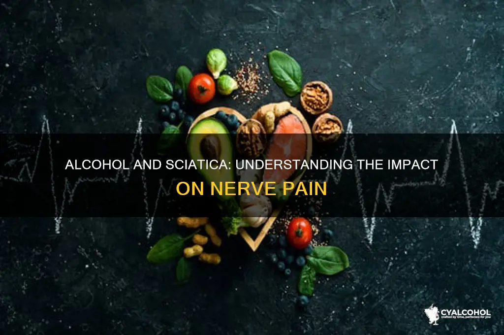 does alcohol aggrevate sciatica