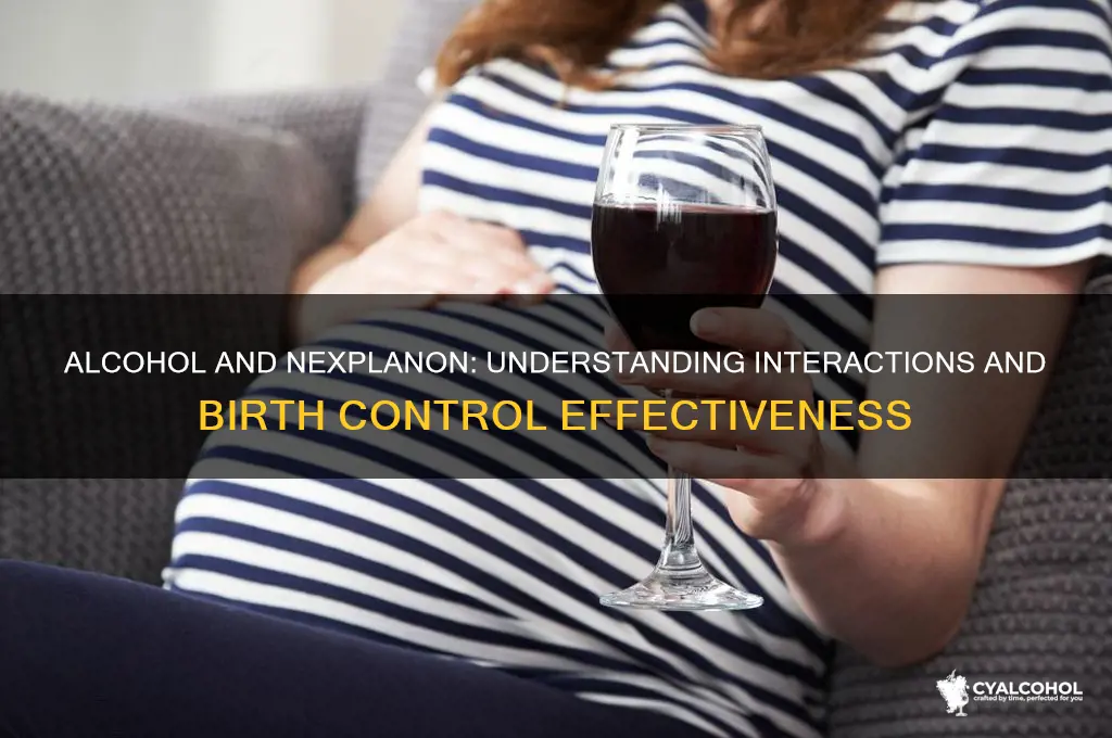 does alcohol and nexplanon