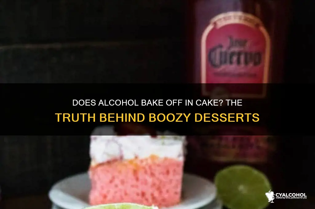 does alcohol bake off in cake