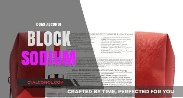 Does Alcohol Block Sodium? Unraveling the Science Behind the Myth