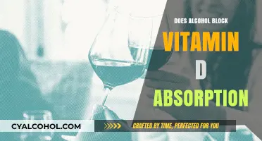 Alcohol's Impact: Does It Hinder Vitamin D Absorption in Your Body?