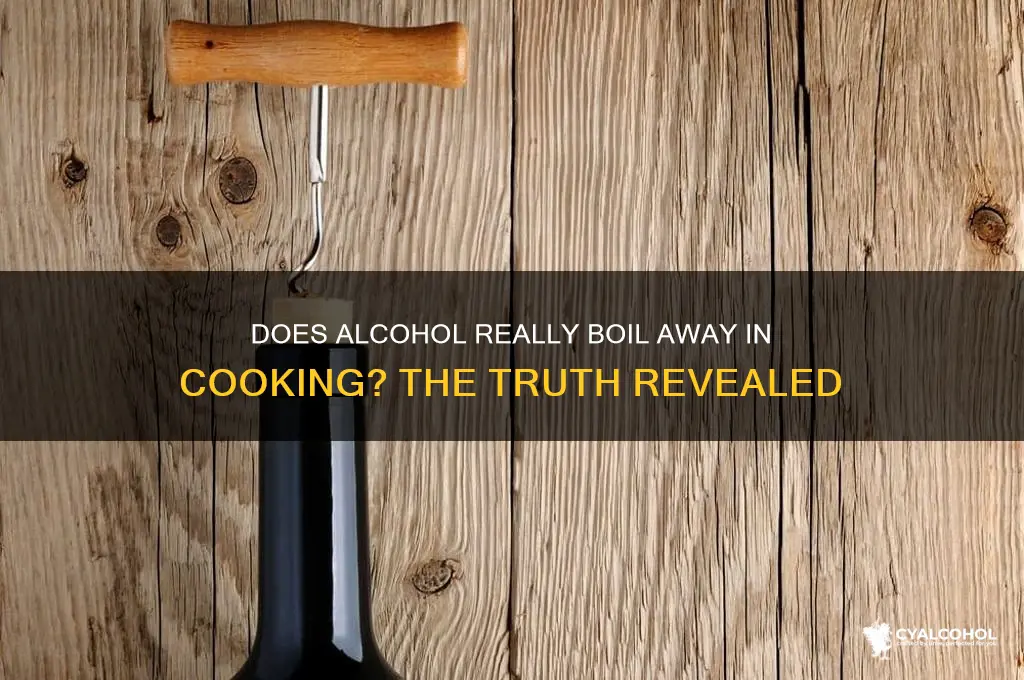 does alcohol boil away in cooking