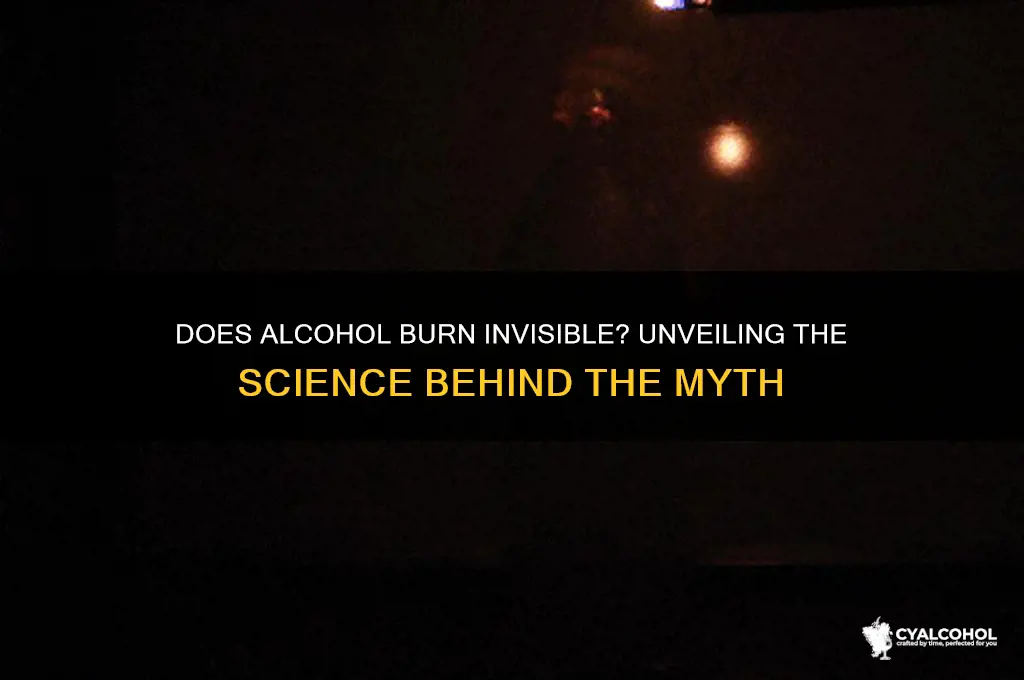 does alcohol burn invisible