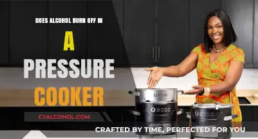 Does Alcohol Burn Off in a Pressure Cooker? The Truth Revealed