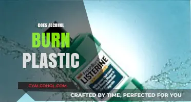 Alcohol and Plastic: Debunking the Myth of Burning Containers